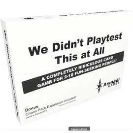 We didn't playtest this at all